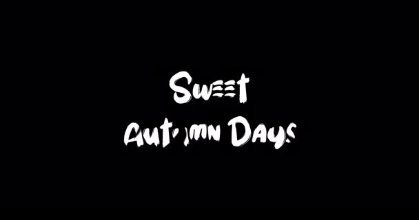 Sweet Autumn Days Grunge Transition Effect Typography Textová Animace Černém — Stock video