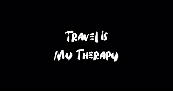 Travel Therapy Grunge Transition Effect Typography Text Animation Black Background — Stock video