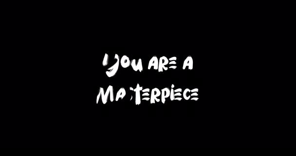 Anda Adalah Masterpiece Grunge Efek Transisi Tipografi Teks Animasi Black — Stok Video