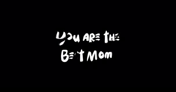 Anda Adalah Best Mom Grunge Efek Transisi Tipografi Teks Animasi — Stok Video