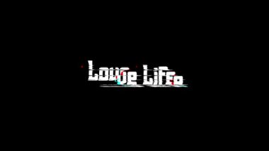 Love Life Dijital Glitch Metin Efekti Siyah Arkaplan Aşkı Alıntısı