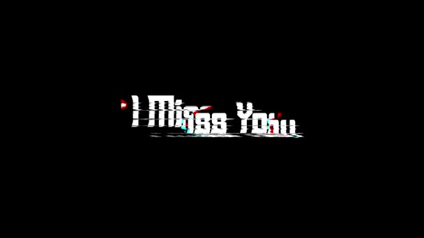 Miss You デジタル グリッチ テキスト ブラック バックグラウンド — ストック動画