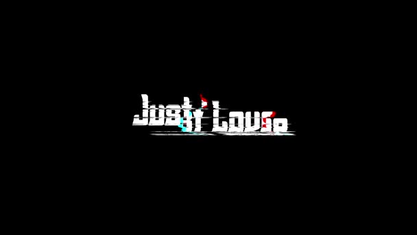 Just Love Digital Glitch Text Effect Black Background Love — стоковое видео