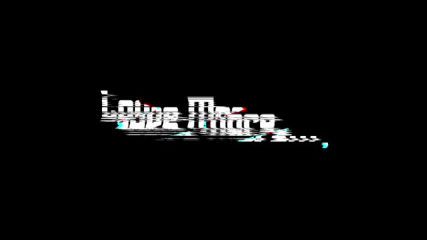 Love More Digital Glitch Text Effect Black Background Love Quote — Stock Video