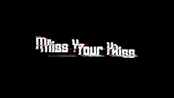 Hiányzik Csók Digitális Hiba Szöveg Hatása Fekete Háttér Szerelem Idézet — Stock videók