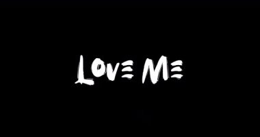 Love Me Love Grunge Geçiş Efekti Metin Tipografisi Siyah Arkaplan Animasyonu 