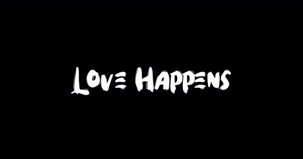 Love Happens Love Quote Grunge Efecto Transición Tipografía Texto Animación — Vídeo de stock