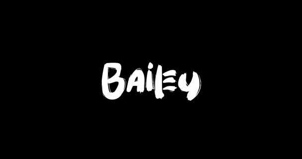 Grunge Daki Bailey Kadın Adı Siyah Arkaplan Üzerine Cüretkar Metin — Stok video