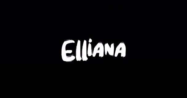 Elliana Women Name Grunge Los Overgangseffect Van Geanimeerde Vetgedrukte Teksttypografie — Stockvideo