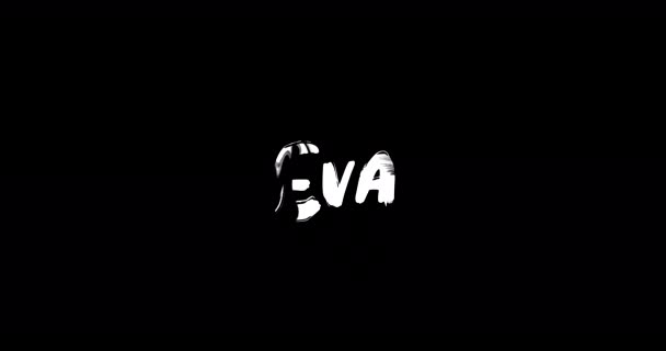 Eva Women Name Grunge Διαλύστε Transition Effect Animated Bold Text — Αρχείο Βίντεο