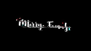 Arıza Efekti Animasyon Arkaplan Efekti El Yazısı Tipografisi Noel Alıntısı Mutlu Aile
