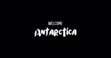 Hoşgeldiniz Antarktika Ülke Adı Cesur Metin Tipografi Grunge Geçiş Efekti Siyah Arkaplan