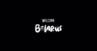 Hoş geldin Belarus. Ülke Adı Siyah Arkaplanda Grunge Geçişinin Cesur Metin Tipografi Animasyon Efekti