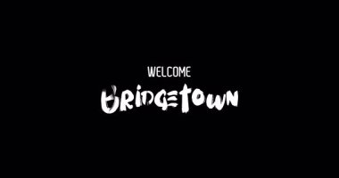 Hoşgeldiniz Bridgetown Capital City Name in Kalın Metin Tipografi Animasyon Efekti Grunge Geçişi Siyah Arkaplan