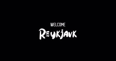 Hoşgeldiniz Reykjavk Capital City Name in Bold Metin Tipografi Animasyon Efekti Grunge Geçişi Siyah Arkaplan