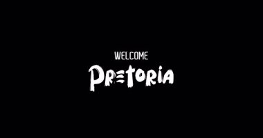 Hoşgeldiniz Pretoria Capital City Name in Kalın Metin Tipografi Animasyon Efekti Grunge Geçişi Siyah Arkaplan