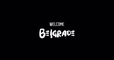 Hoşgeldiniz Belgrad Başkent Adı Cesur Metin Animasyon Efekti Grunge Geçişi Siyah Arkaplan Üzerinde