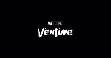 Hoşgeldiniz Vientiane Capital City Name in Kalın Metin Tipografi Animasyon Efekti Grunge Geçişi Siyah Arkaplan