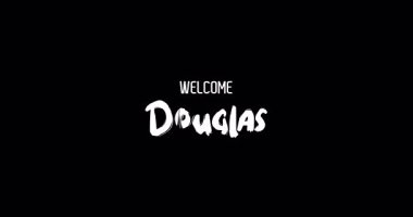 Hoş geldin Douglas. Kalın Metinde Büyük Şehir Adı Grunge Geçişi 'nin Kara Arkaplan Animasyon Efekti