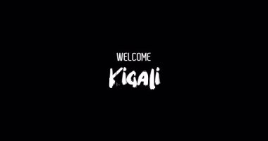 Hoşgeldiniz Kigali Capital City Name in Kalın Metin Tipografi Animasyon Efekti Grunge Geçişi Siyah Arkaplan