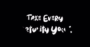  Geçebildiğiniz Her Fırsatı Kullanın Geçiş Efekti Animasyon Cesur Metin Alıntısı