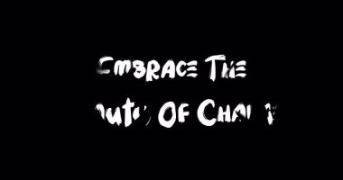 Değişimin güzelliğini kucakla. Grunge Geçiş Efekti Canlandırılmış Kalın Metin Tipografisi Alıntısı