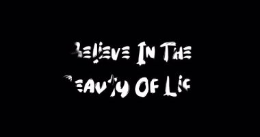 Hayatın Güzelliğine İnanmak Metin Tipografisi Grunge Geçiş Animasyon Efekti Siyah Arkaplan Efekti