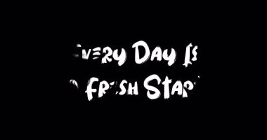 Grunge Geçiş Efekti Canlandırılmış Metin Tipografisi Her gün yeni bir başlangıçtır