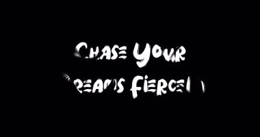 Grunge Geçiş Efekti Animasyon Metin Tipografi Alıntısı Rüyalarınızı Şiddetle Kovalayın