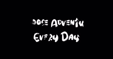 Grunge Geçiş Efekti Canlandırılmış Metin Tipografi Alıntısı Her gün Macera Seç