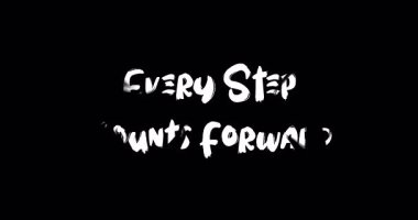 Grunge Geçiş Efekti Canlandırılmış Kalın Metin Tipografisi Her Adım İleriye Sayılır