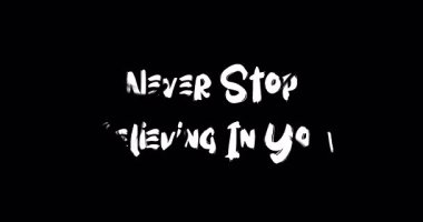 Grunge Geçiş Efekti Animasyon Cesur Metin Tipografi Alıntılaması Sana inanmaktan asla vazgeçmiyor