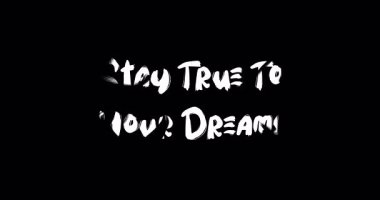 Rüyalarınıza sadık kalın Grunge Geçiş Efekti Animasyon Cesur Metin Alıntısı