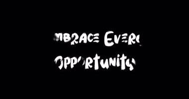 Her Fırsatı Kucakla Grunge Geçiş Efekti Animasyon Cesur Metin Alıntısı