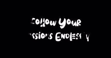 Tutkularınızı takip edin. Sonsuz Grunge Geçiş Efekti Animasyon Cesur Metin Alıntısı