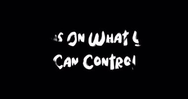 Grunge Geçiş Efektini Kontrol Edebileceklerinize Odaklanın Cesur Metin Tipografisi Alıntısı