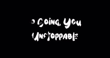 Devam et, Sen Durdurulamaz Grunge Geçiş Efektisin Animasyon Cesur Metin Alıntısı