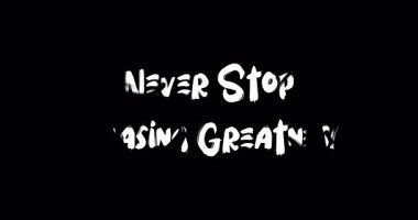 Büyüklüğü kovalamaktan asla vazgeçme Cesur Metin Tipografisi Grunge Geçiş Animasyon Efekti Siyah Arkaplan