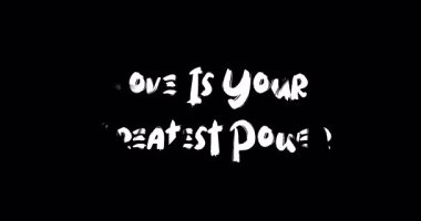 Aşk En Büyük Gücünüzdür Metin Tipografi Grunge Geçiş Animasyon Efekti Siyah Arkaplan Efekti