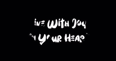 Kalbinde neşeyle yaşa. Cesur Metin Tipografisi Grunge Geçiş Animasyon Efekti Siyah Arkaplan