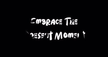 Mevcut Anı Kucakla Metin Tipografi Grunge Geçiş Animasyon Efekti Siyah Arkaplan