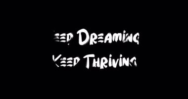 Rüya Görmeye Devam Et, Gelişmekte Olan Metin Tipografisi Grunge Geçiş Animasyon Efekti Siyah Arkaplan Efekti