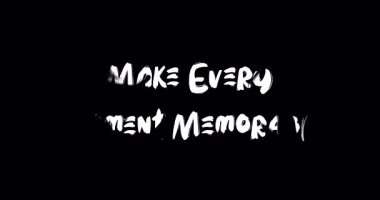 Grunge Geçiş Efekti Animasyon Metin Tipografisi Her Anı Hatırlanabilir Yap