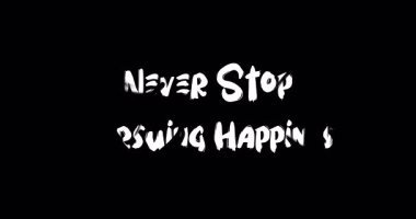 Grunge Geçiş Efekti Animasyon Metin Tipografi Alıntılaması Mutluluğu İzlemeyi Asla Durdurmaz