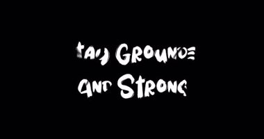 Grunge Geçiş Efekti Canlandırılmış Kalın Metin Tipografi Alıntısı Sabit ve Güçlü Kalın