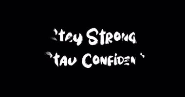 Grunge Geçiş Efekti Animasyon Cesur Metin Tipografisi Alıntı Güçlü Kalın, Kendine Güvenini Koru.