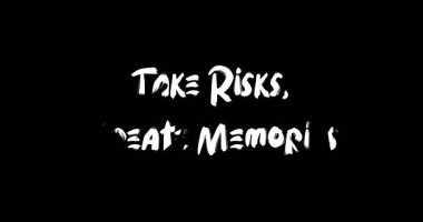 Grunge Geçiş Efekti Canlandırılmış Metin Tipografisi Alıntı Risk Al, Anılar Oluştur