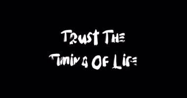 Grunge Geçiş Efekti Animasyon Cesur Metin Tipografi Alıntı Güven Hayatın Zamanlaması