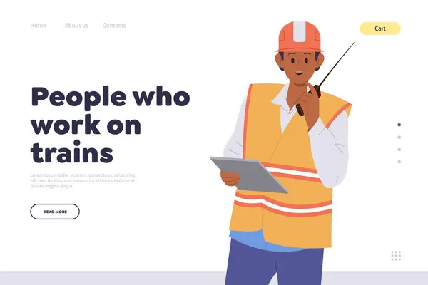 Profession of people who works on train landing page template. Man railroader traffic controller cartoon character in uniform and helmet talking into walkie-talkie device vector illustration design