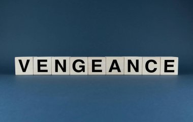 Vengeance. Cubes form the word Vengeance. Vengeance word concept - social problems clipart